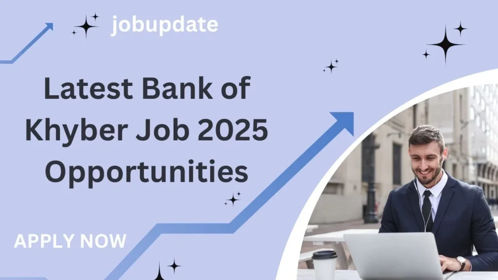 Bank of Khyber Job